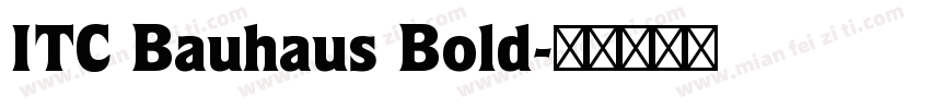 ITC Bauhaus Bold字体转换